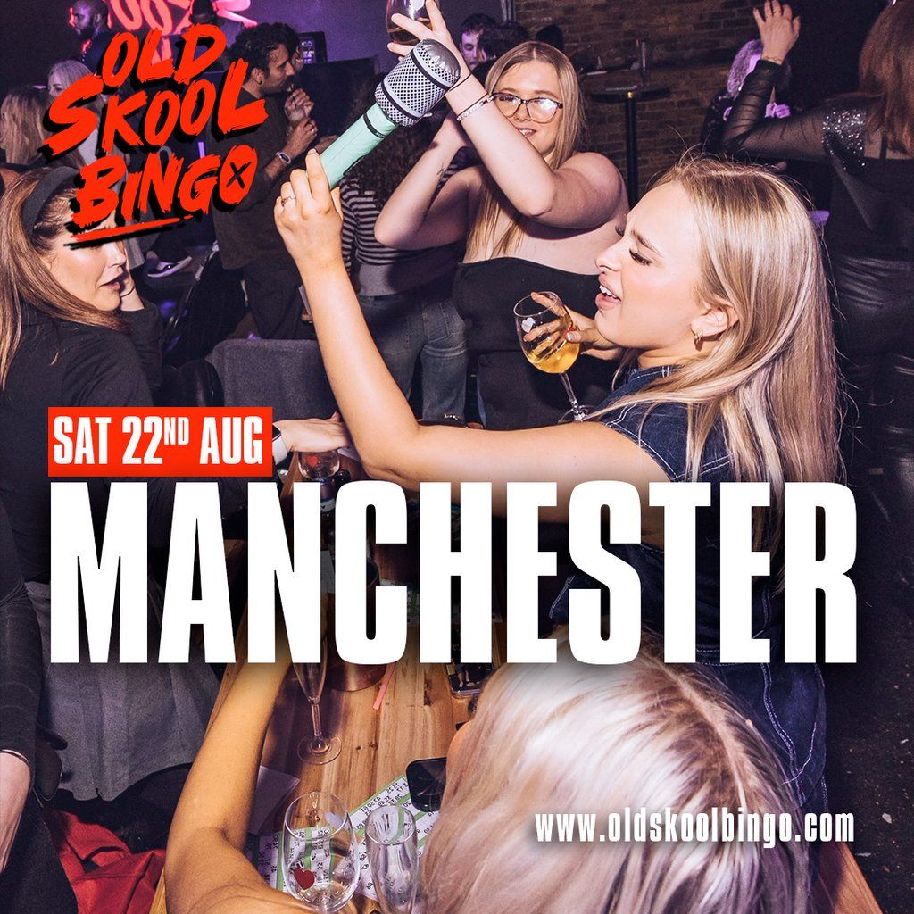 Old Skool Bingo Sat 22nd August Manchester