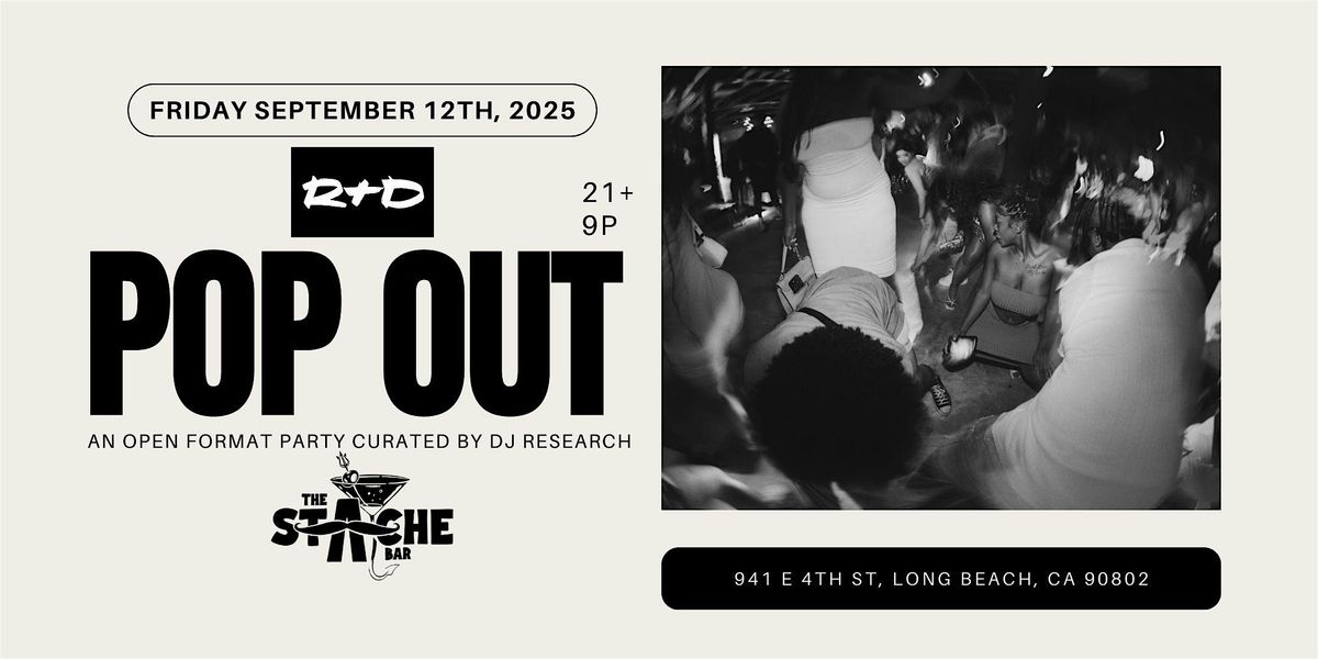 an Open Format Dive Bar Party Called POP OUT at STACHE in Long Beach