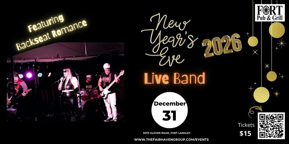 NYE with Backseat Romance @Fort Pub & Grill