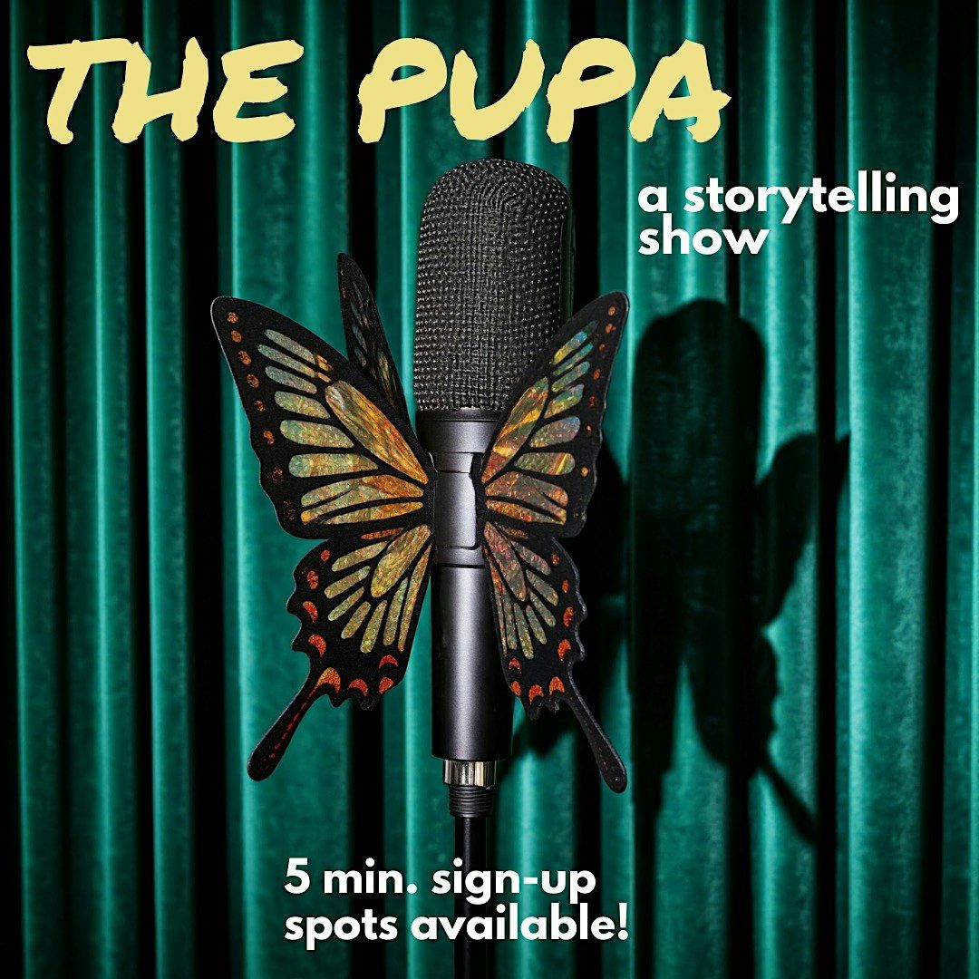 Pupa - A Storytelling Show