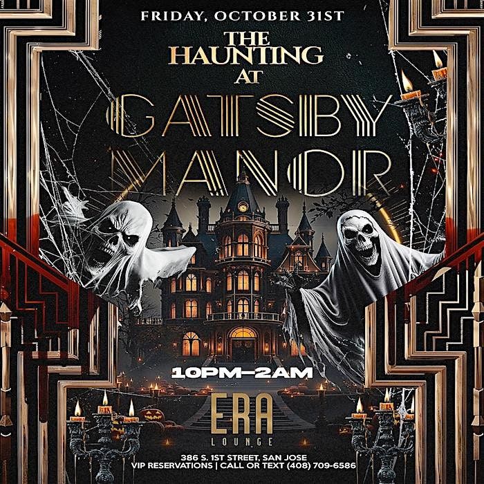 THE HAUNTING AT GATSBY MANOR HALLOWEEN 2025 AT ERA LOUNGE FRIDAY 10.31.25