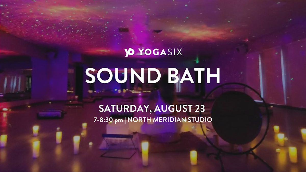 Sound Bath Experience with YogaSix \u200d
