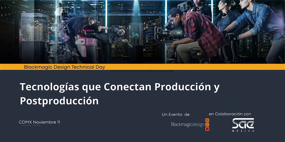 Tecnolog\u00edas que Conectan Producci\u00f3n y Postproducci\u00f3n