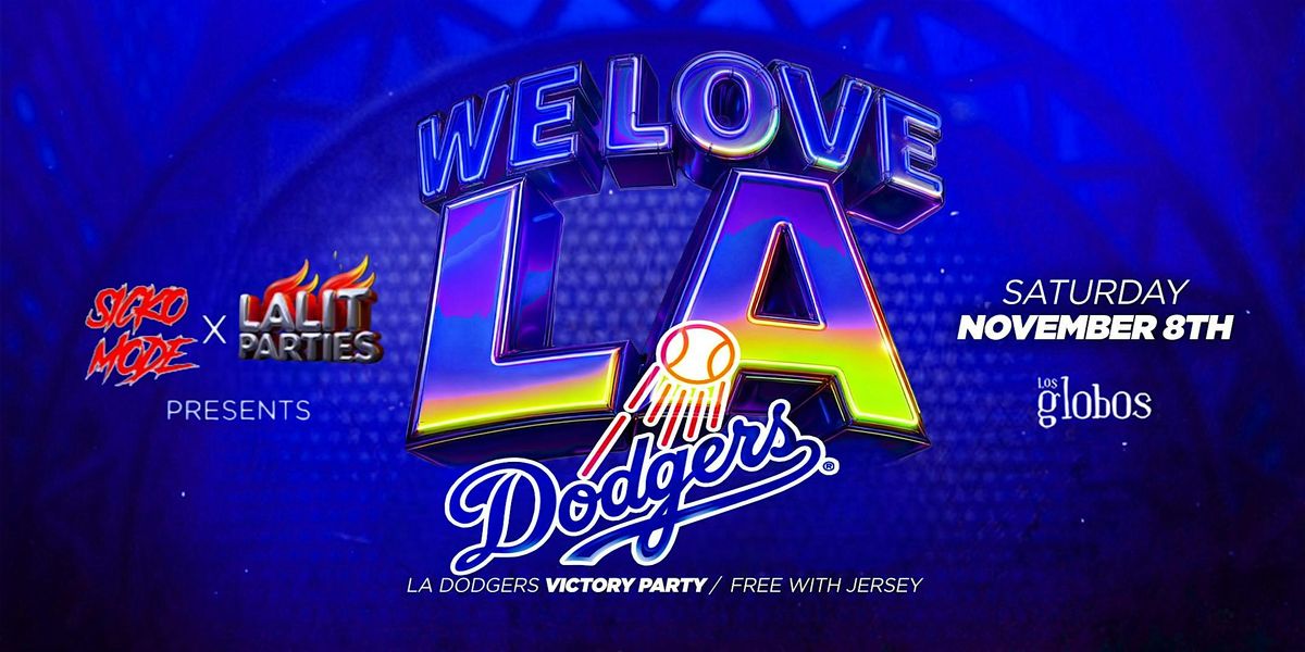 18+ SATURDAY WE LOVE LA DODGER JERSEY NIGHT HIP HOP| REGGEATON  FREE W\/RSVP