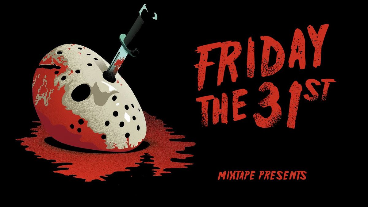 FRIDAY 31ST MIXTAPE