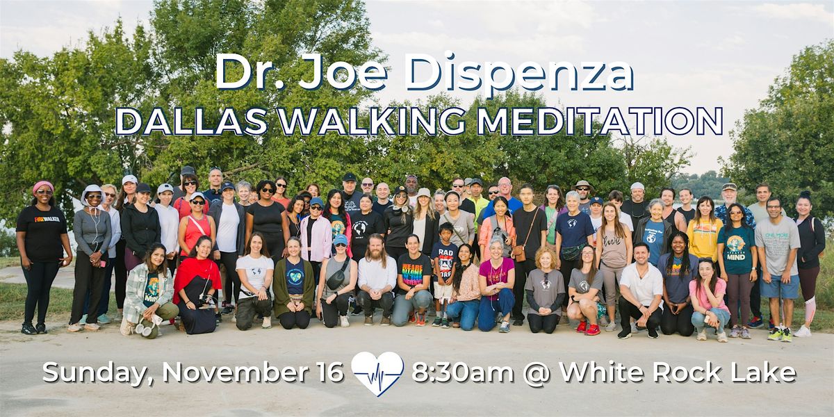 Dr. Joe Dispenza Walking Meditation + Brunch