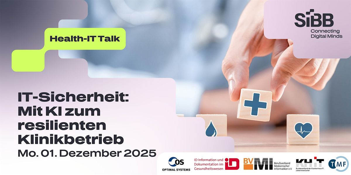 Health-IT Talk: IT-Sicherheit: Mit KI zum resilienten Klinikbetrieb
