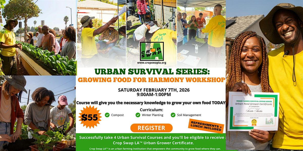 Urban Survival: Growing Food For Harmony Workshop