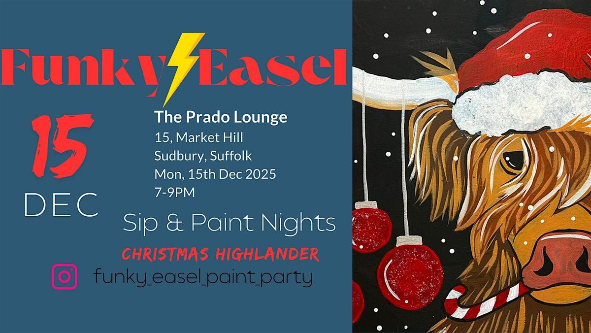 Sip & Paint Night at Prado Lounge, Sudbury Suffolk: Christmas Highlander