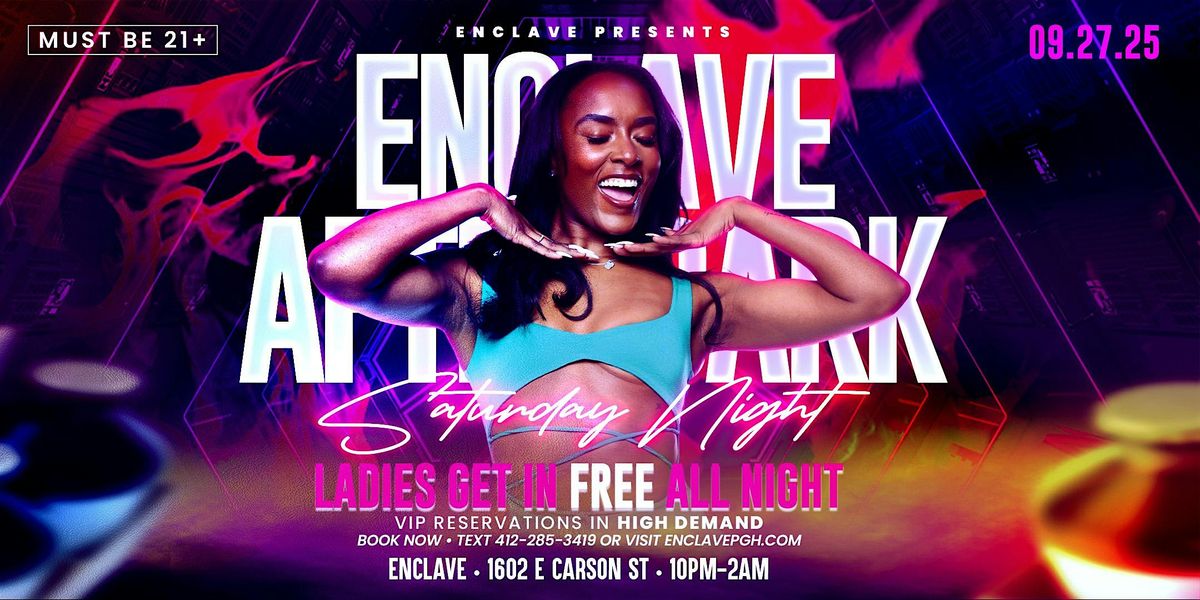 Enclave After Dark | Saturday Night