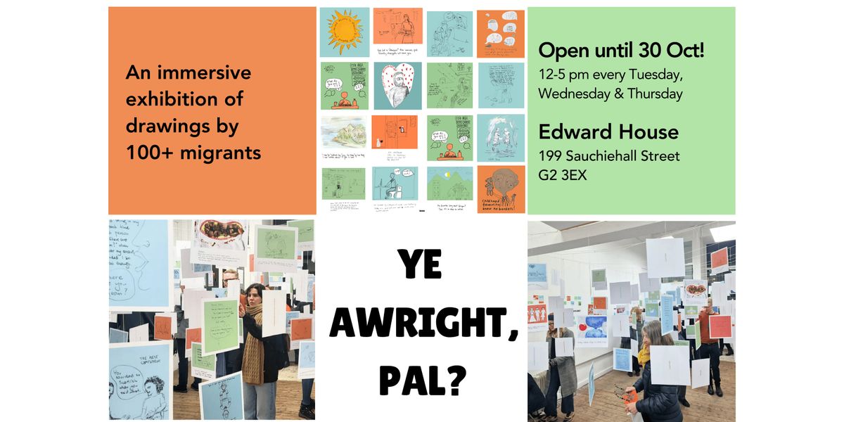 "Ye Awright, Pal?" Immersive Exhibition