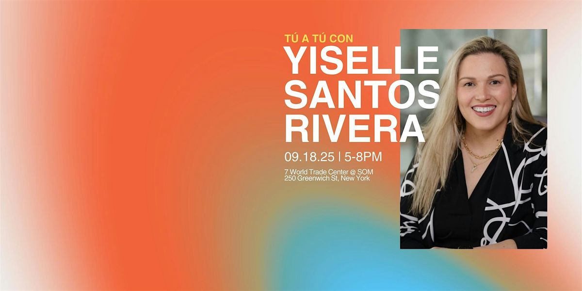 T\u00da a T\u00da con Yiselle Santos Rivera