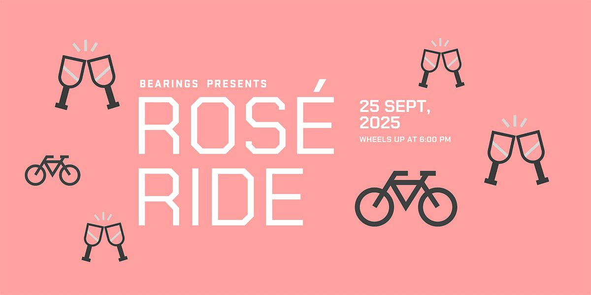 Ros\u00e9 Ride