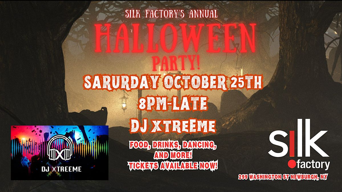 SILK FACTORY'S ANNUAL HALLOWEEN PARTY