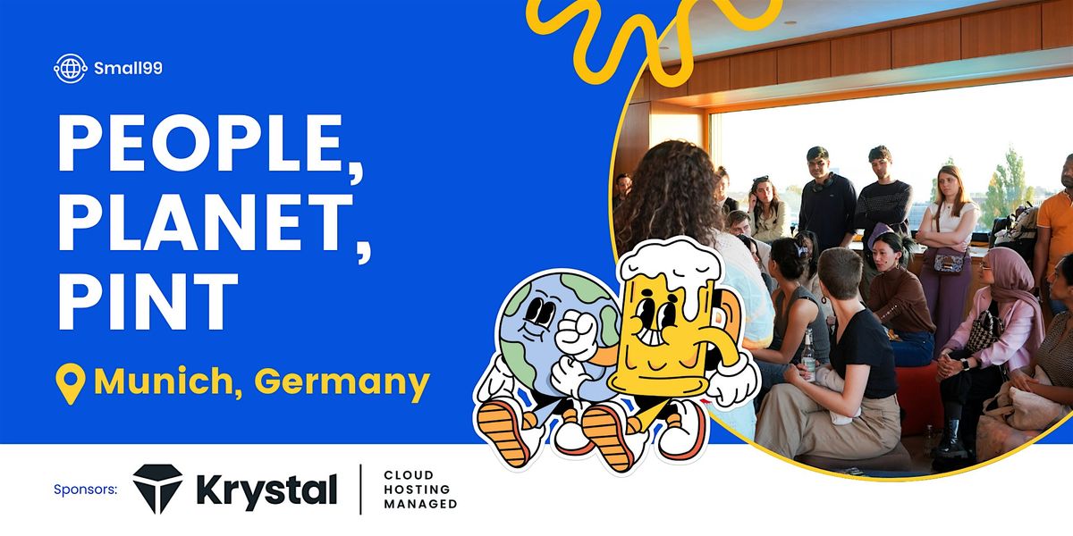 Munich, Germany - Small99's People, Planet, Pint\u2122: Sustainability Meetup