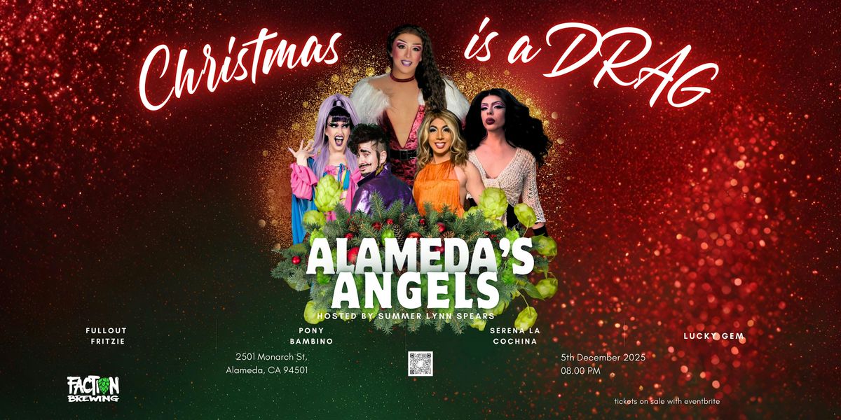Alameda's Angels - Christmas is a DRAG
