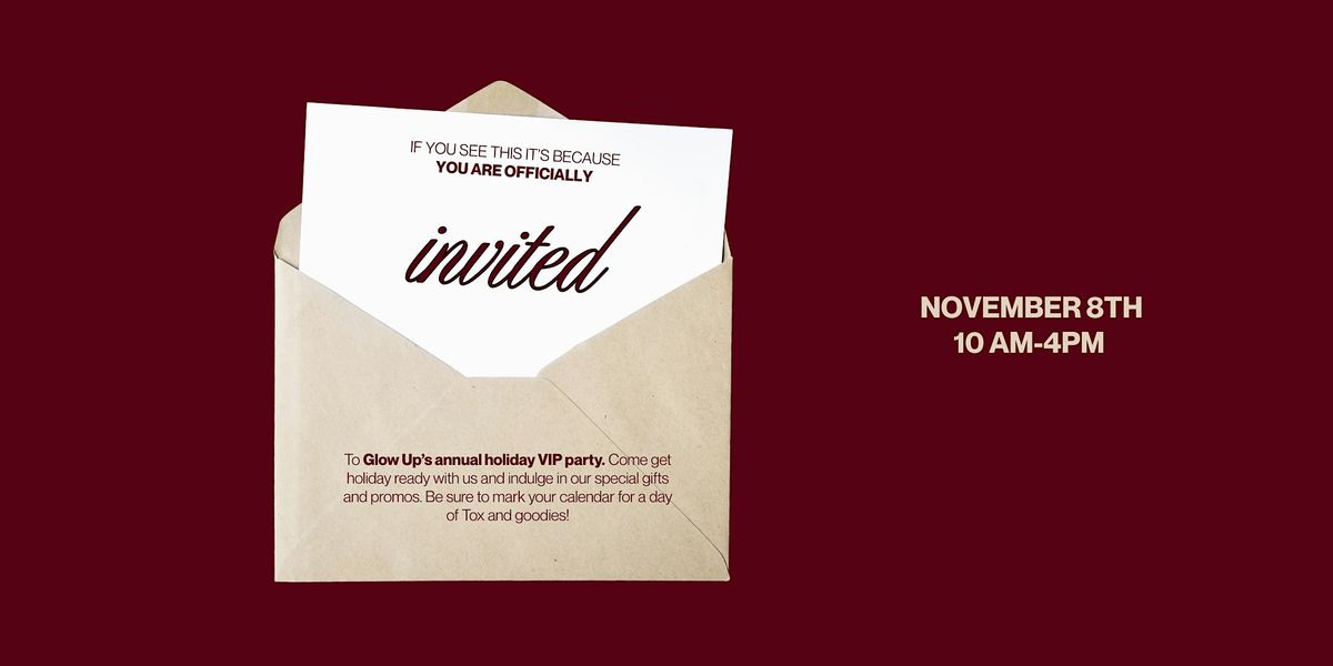 Glow Up Holiday VIP