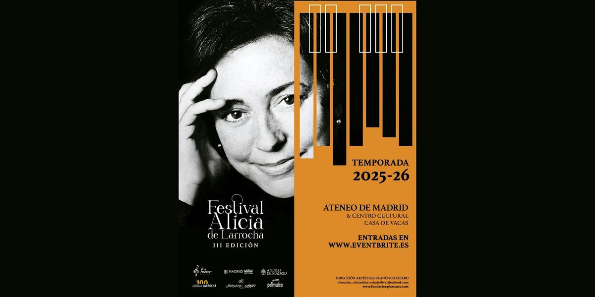 III Edici\u00f3n del FESTIVAL ALICIA DE LARROCHA. "El Talento joven".