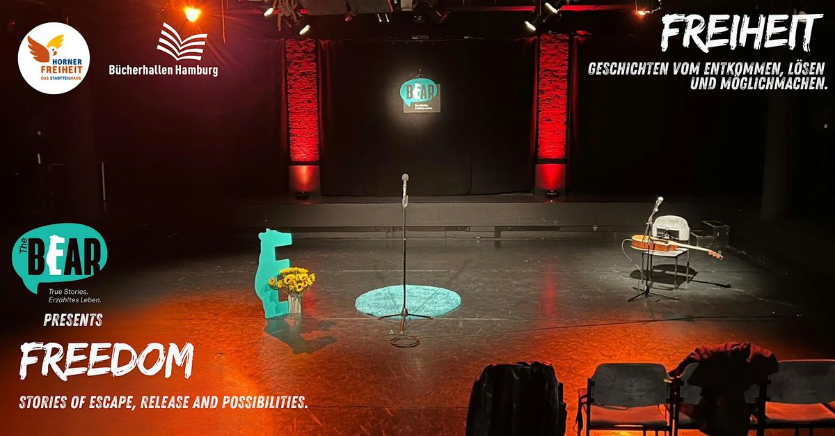 The bEAR presents Freedom - True Stories of Escape & Release (EN\/ DE)