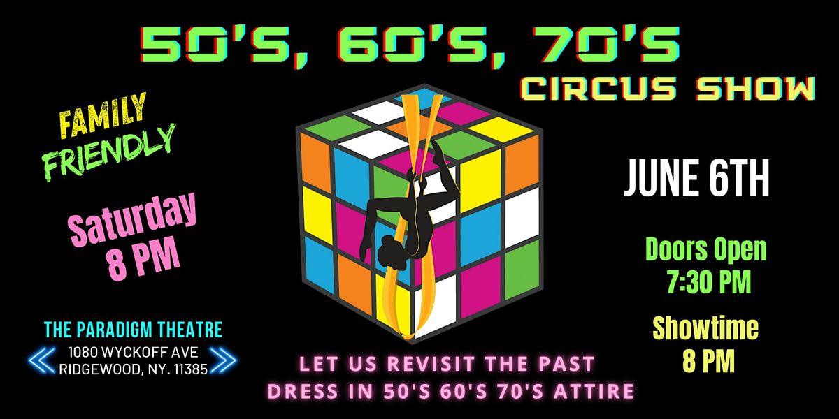 50\u2019s, 60\u2019s & 70\u2019s Aerial Show @ The Paradigm Theatre