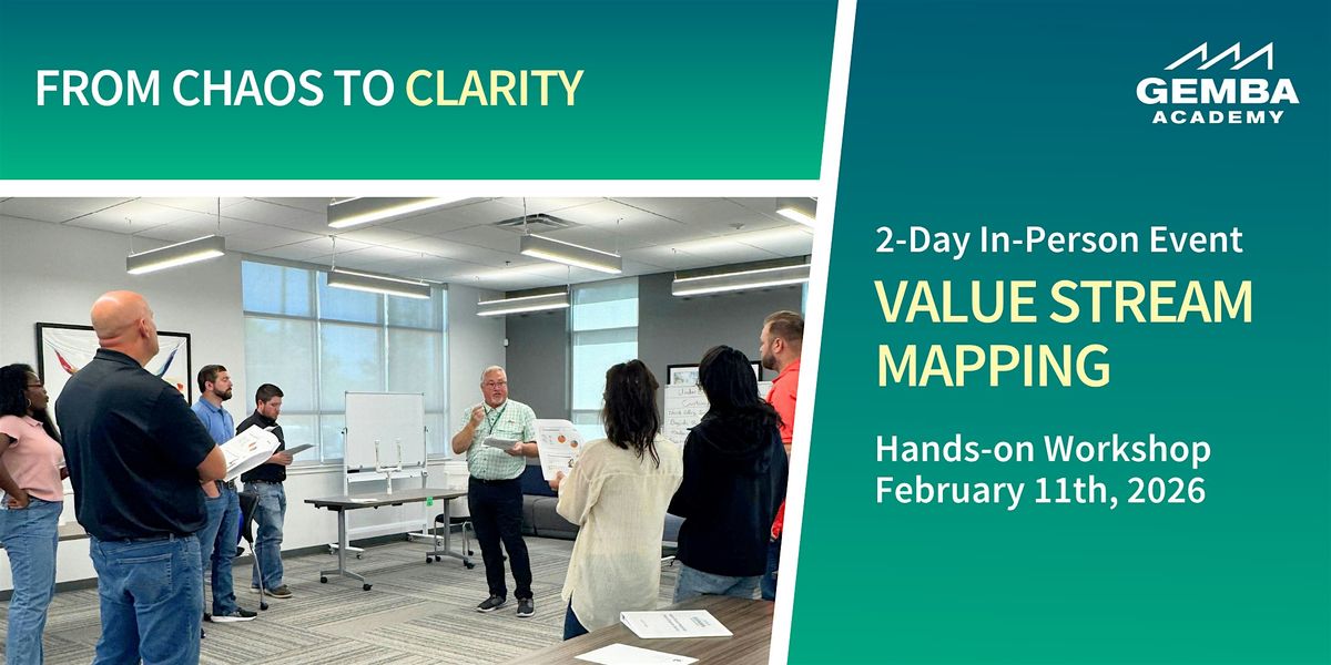 Value Stream Mapping: From Chaos to Clarity