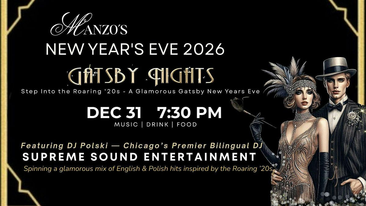 \u2728 Manzo's New Year Eve 2026  - A Glamorous Gatsby Night Party \u2728