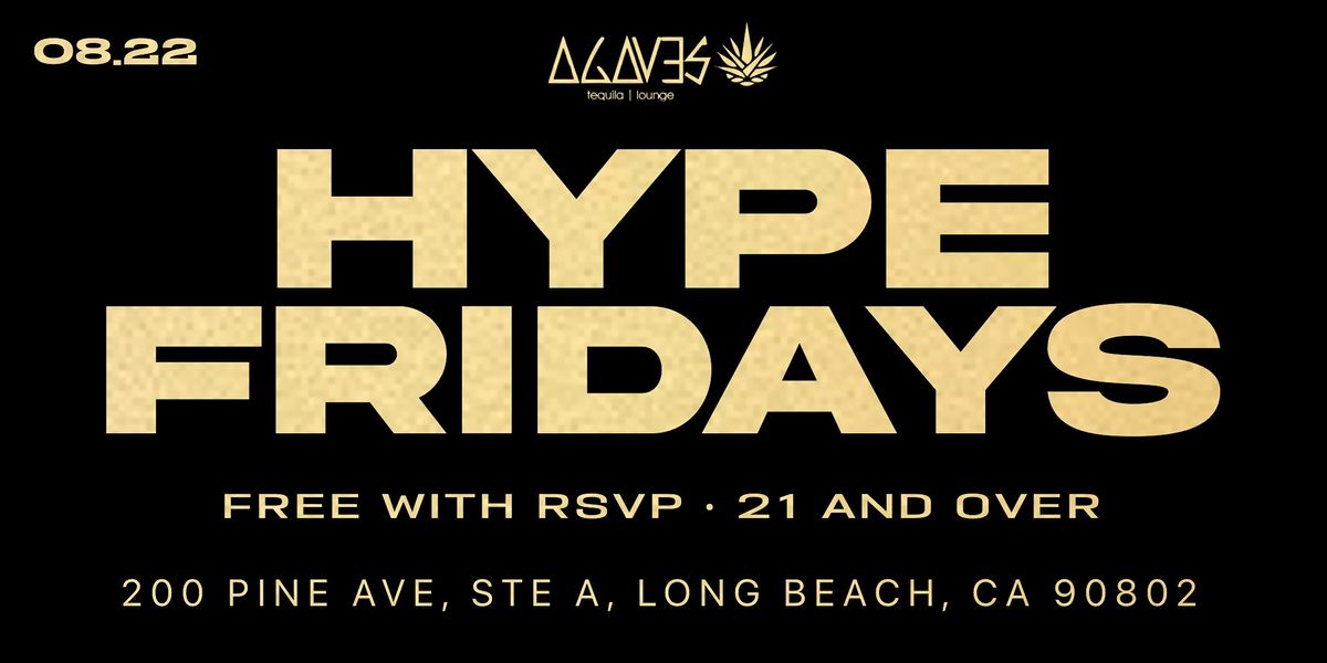 08.22.25 | HYPE FRIDAYS \u2022 LONG BEACH