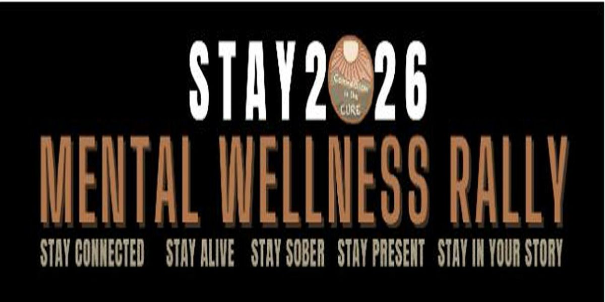 Stay 2026: Mental Wellness Rally