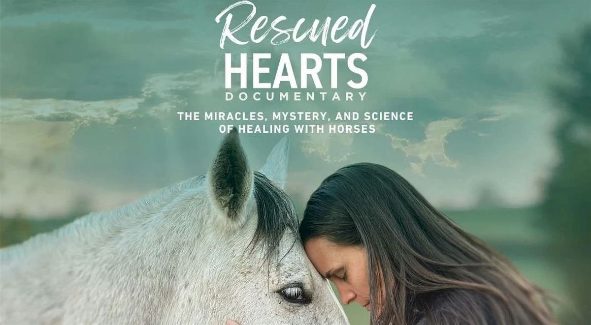 Rescued Hearts Film | Healing With Horses