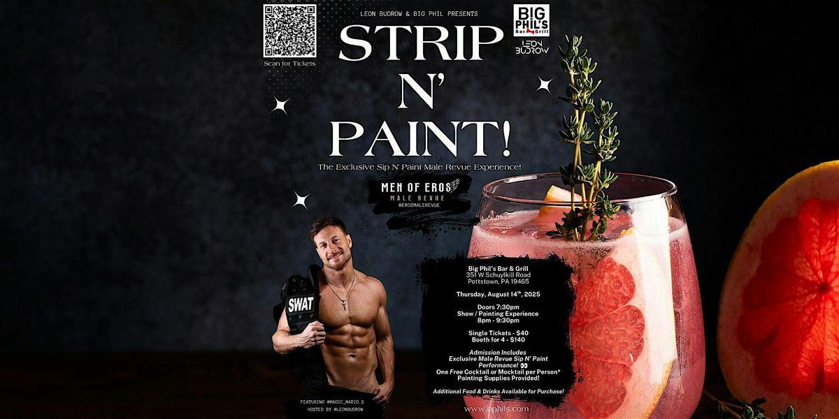 Strip N' Paint! The Exclusive Sip N' Paint Male Revue Experience!
