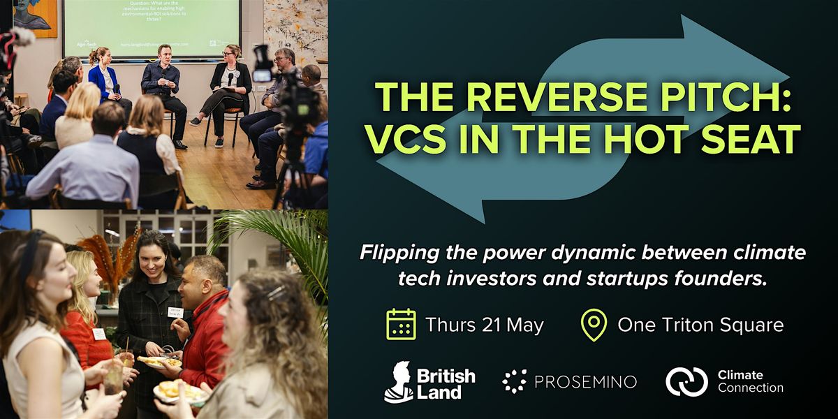 The Reverse Pitch: VCs in the Hot Seat