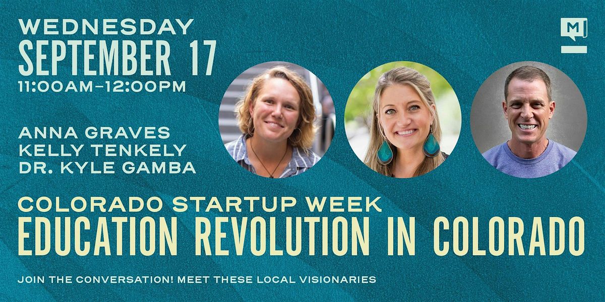 Colorado Startup Week: Education Revolution in Colorado