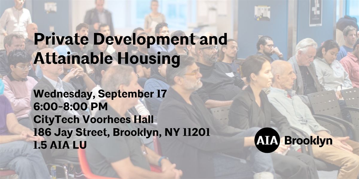 Private Development and Attainable Housing