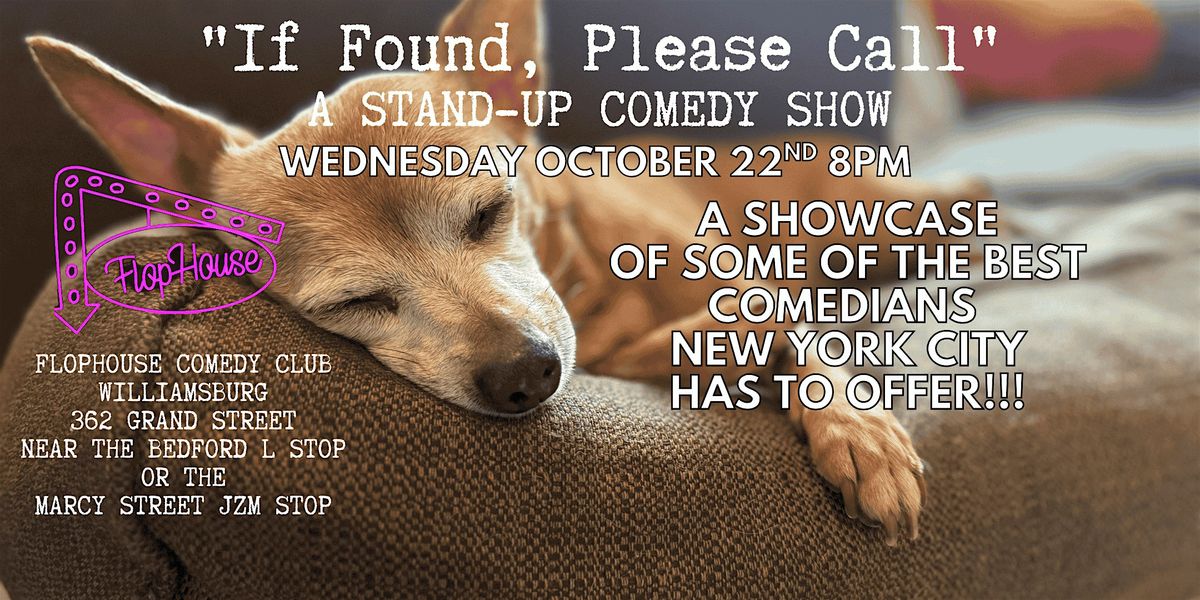 If Found Please Call, A Stand-Up Comedy Show