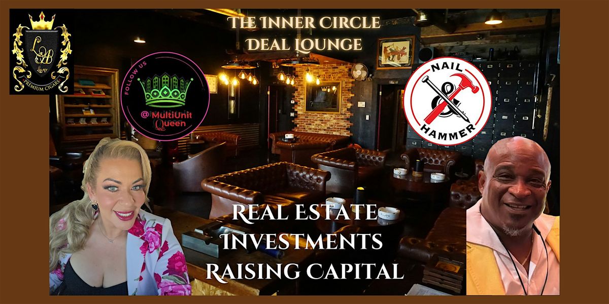 Real Estate-The Inner Circle Deal Lounge