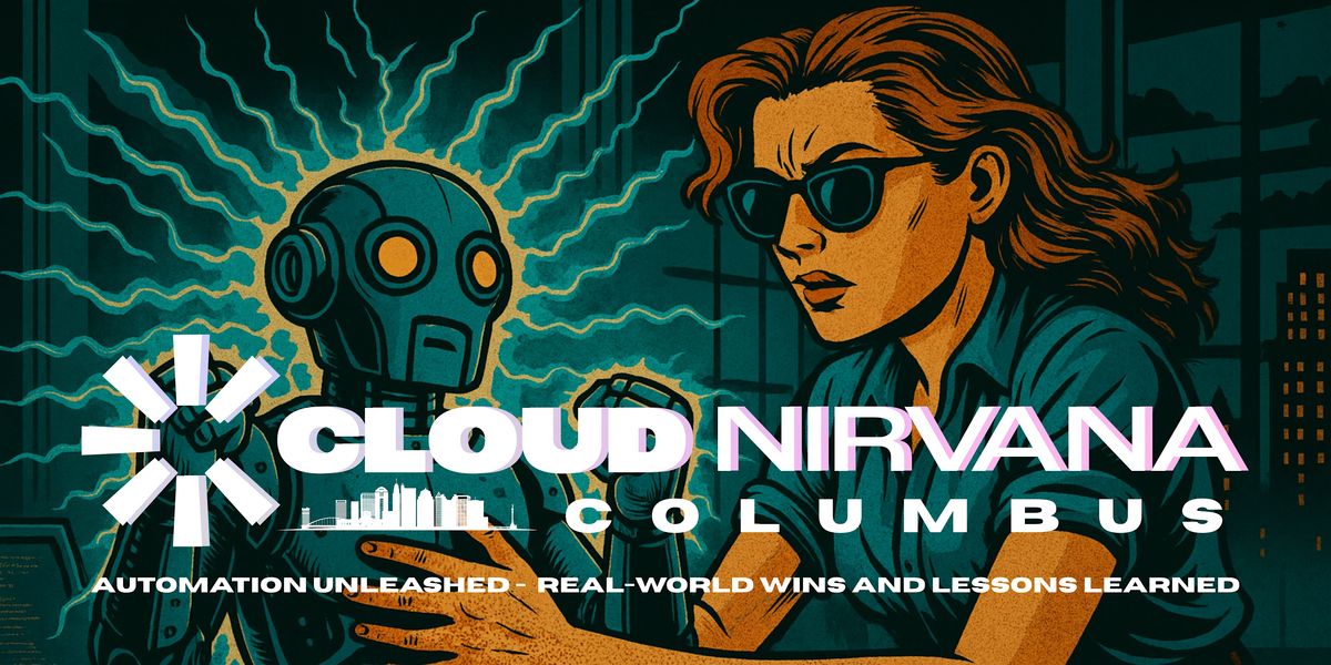 Cloud Nirvana Columbus: Automation Unleashed