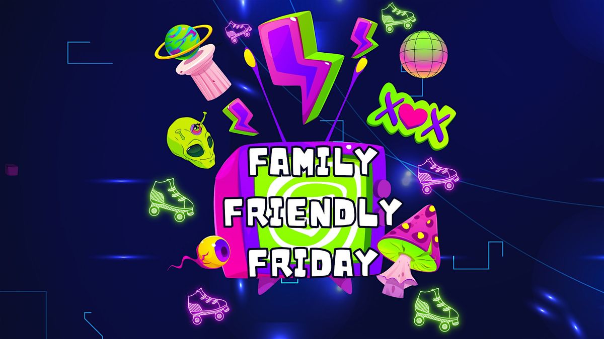 Family Friendly Friday Eve Roller Disco 5+