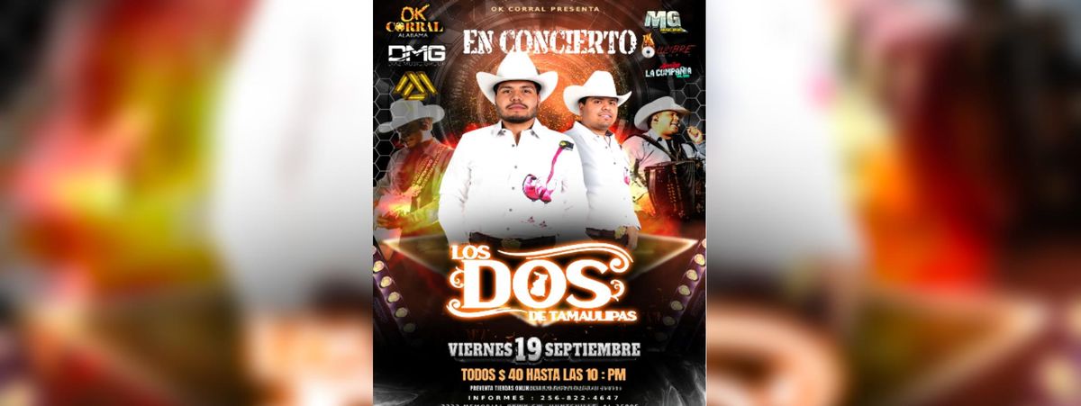 LOS DOS DE TAMAULIPAS EN HUNTSVILLE