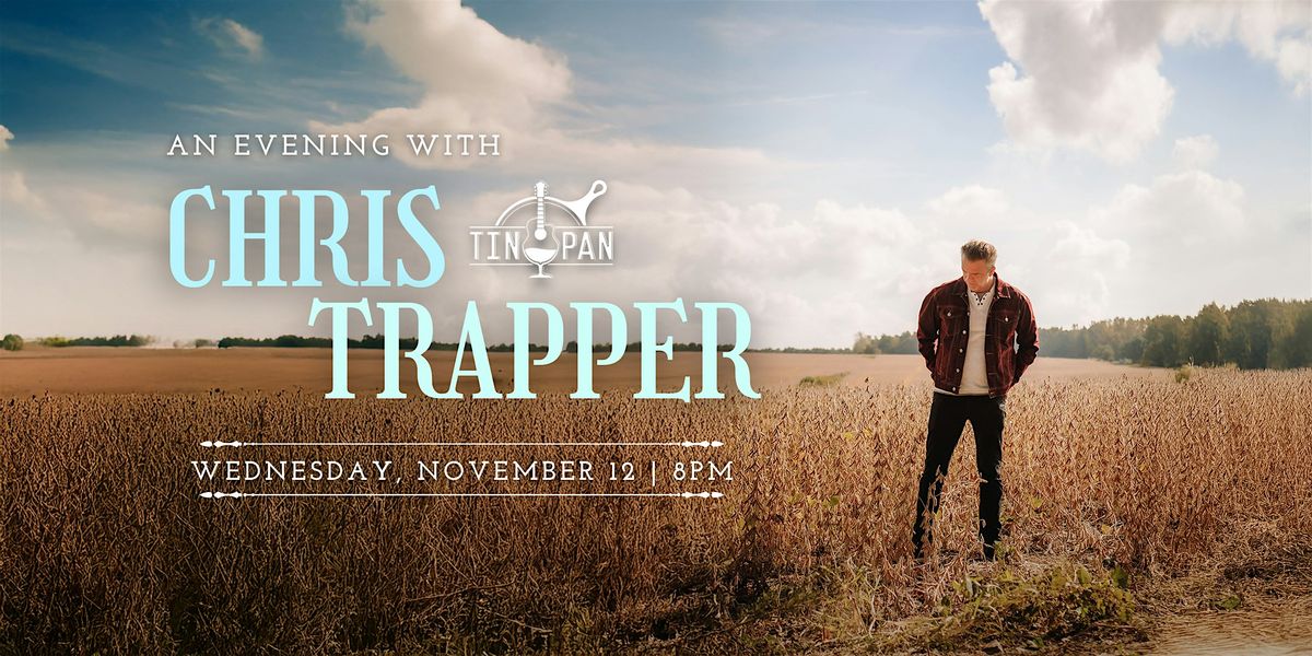An Evening with Chris Trapper