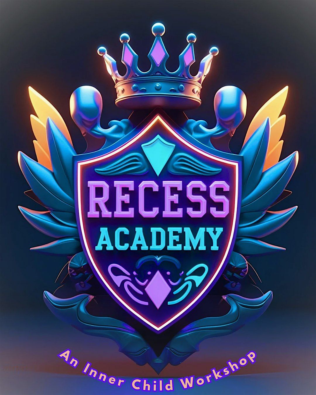 Recess Academy: an Inner Child Workshop