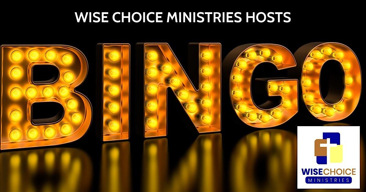 Free Community Bingo Hosted by Wise Choice Ministries Inc.