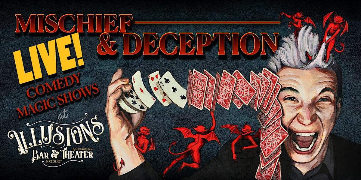 Mischief & Deception Magic Show  ($60) with Comedy Magician Spencer Horsman