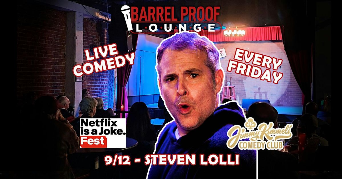 Friday Night Comedy - Steven Lolli - Downtown Santa Rosa