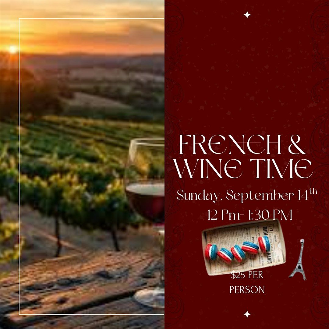 French & Wine Time