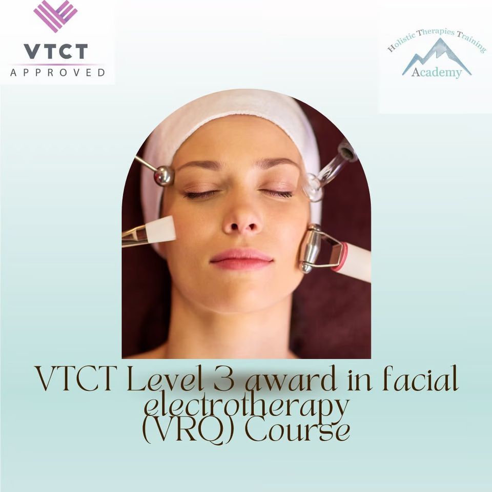 Vtct Vector VTCT Level 3 Award in Facial Electrotherapy | Holistic Therapies ...