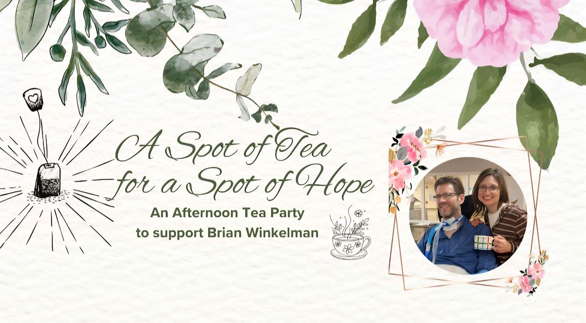 A Spot of Tea for a Spot of Hope