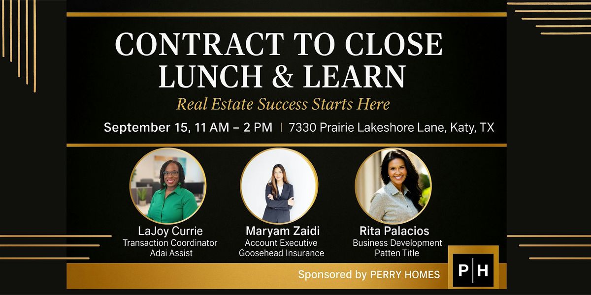 Real Estate Contract to Close Lunch and Learn