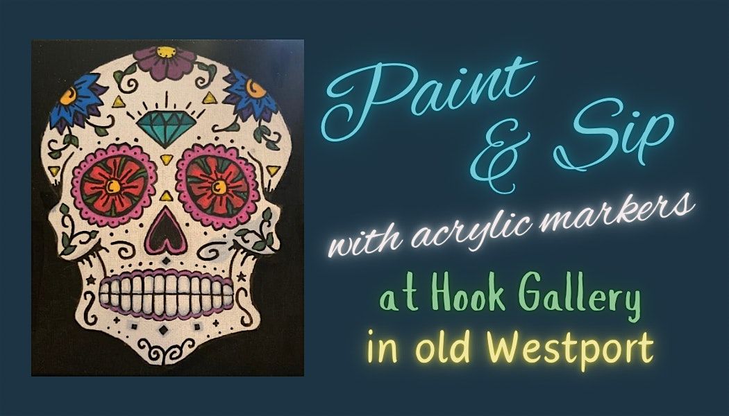 Day of the Dead Paint and Sip Class - Relax, Learn, Socialize & Create Art