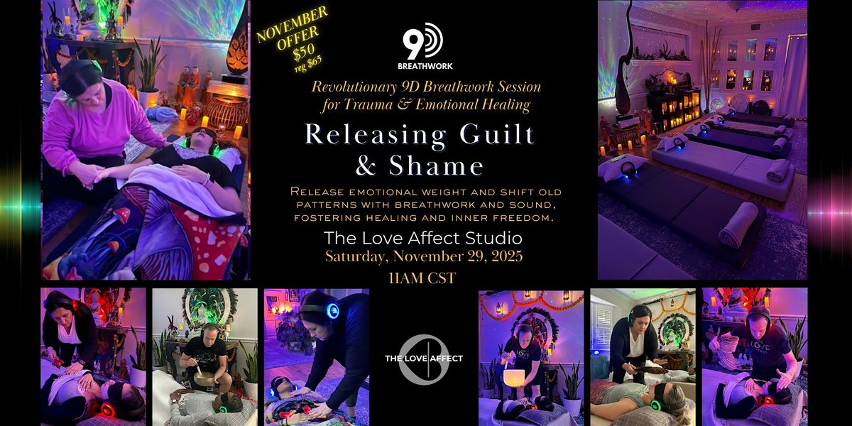 Releasing Guilt and Shame -  9D Breathwork Journey