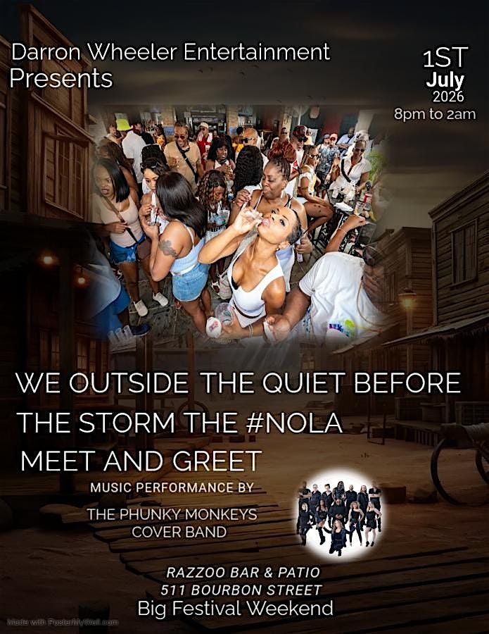 "WE OUTSIDE" the Meet and Greet with Darron Wheeler Entertainment
